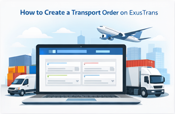 Erstellen Sie einen Transportauftrag auf ExusTrans über den Online-Transportmarktplatz.